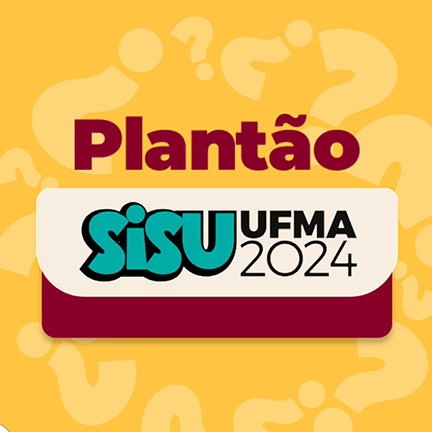 Plantão SiSU: Por que houve mudanças? Continua a bonificação para os cursos  de medicina? — Universidade Federal do Maranhão
