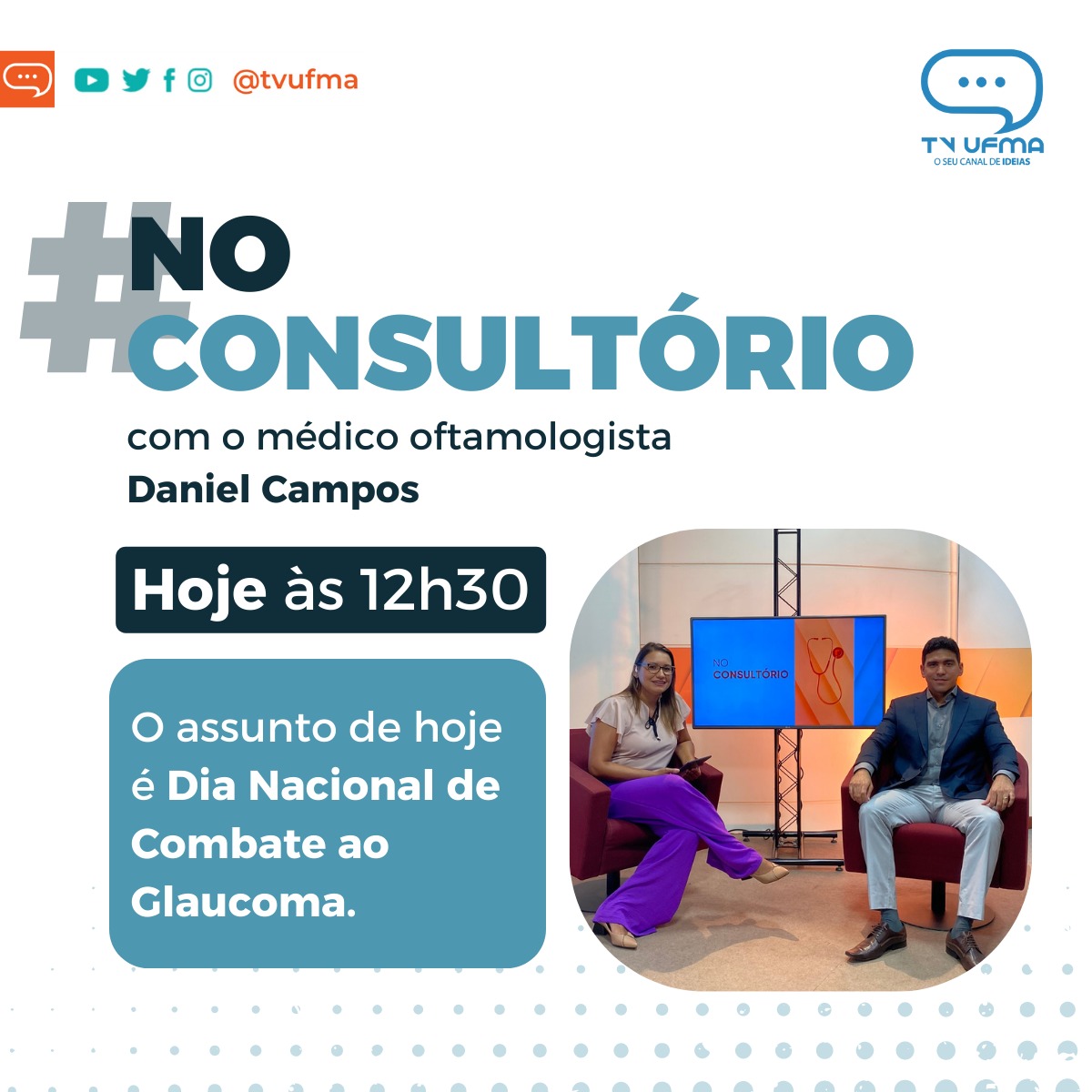 Quadro "No Consultório" de hoje, 06, fala sobre o Dia Nacional de Combate ao Glaucoma