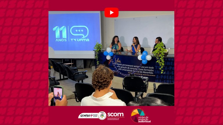 TV UFMA inicia celebração de 11 anos com debate sobre audiovisual no Maranhão