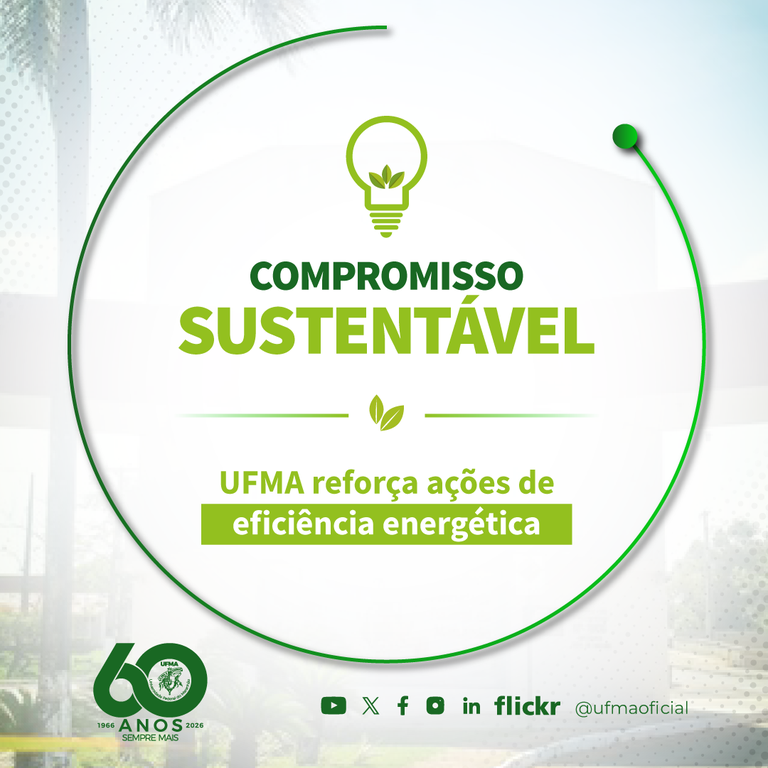 UFMA adota medidas de eficiência energética e incentiva consumo consciente nos câmpus