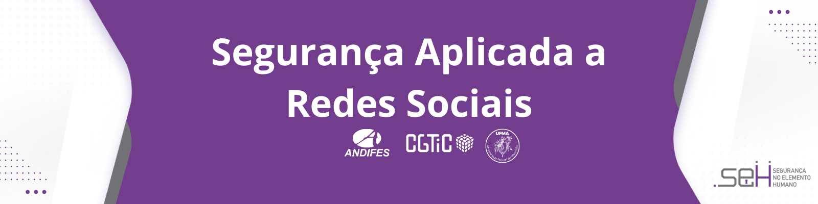 banner Segurança Aplicada a Redes Sociais.png