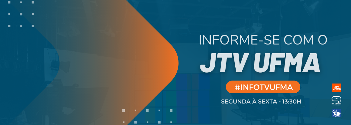 banner_6-informe-se-com-o-jtv-ufma.png