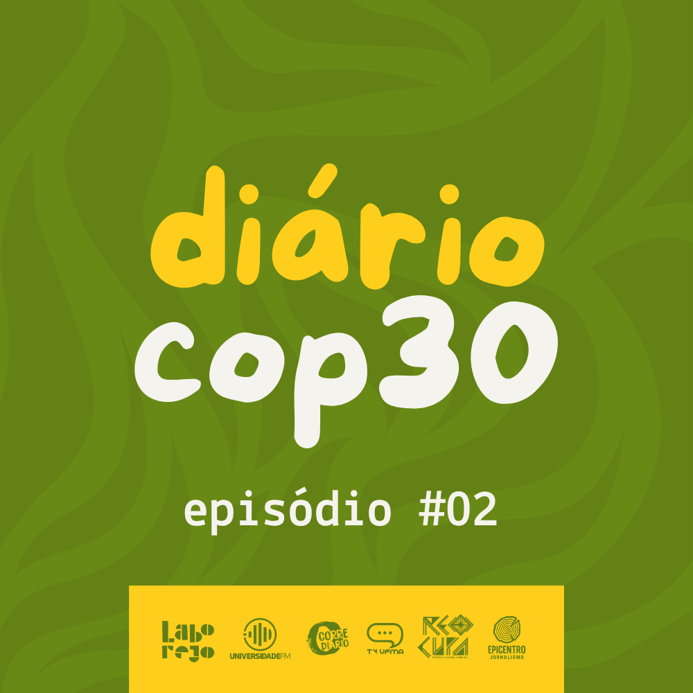 DIARIO COP30 - CAPA PODCAST #02.png